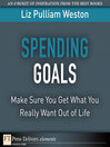 Spending Goals (eBook): Make Sure You Get What You Really Want Out of Life